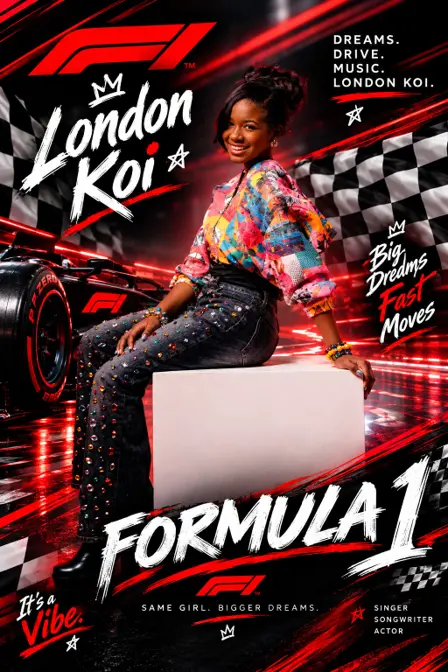 London Koi × Formula 1 flyer: London Koi smiling, seated on a white block in a colourful patchwork jacket and jewelled jeans beside a Formula 1 car and checkered flags, with "Dreams. Drive. Music. London Koi.", "Big Dreams Fast Moves" and "Same girl. Bigger dreams."